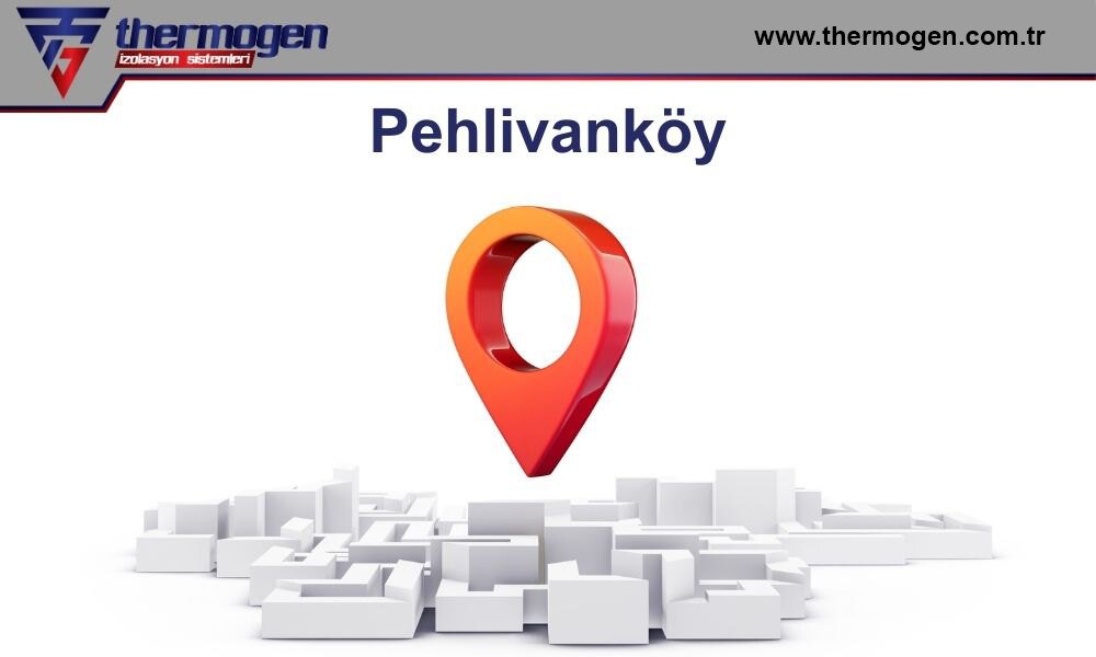İzolasyon Pehlivanköy