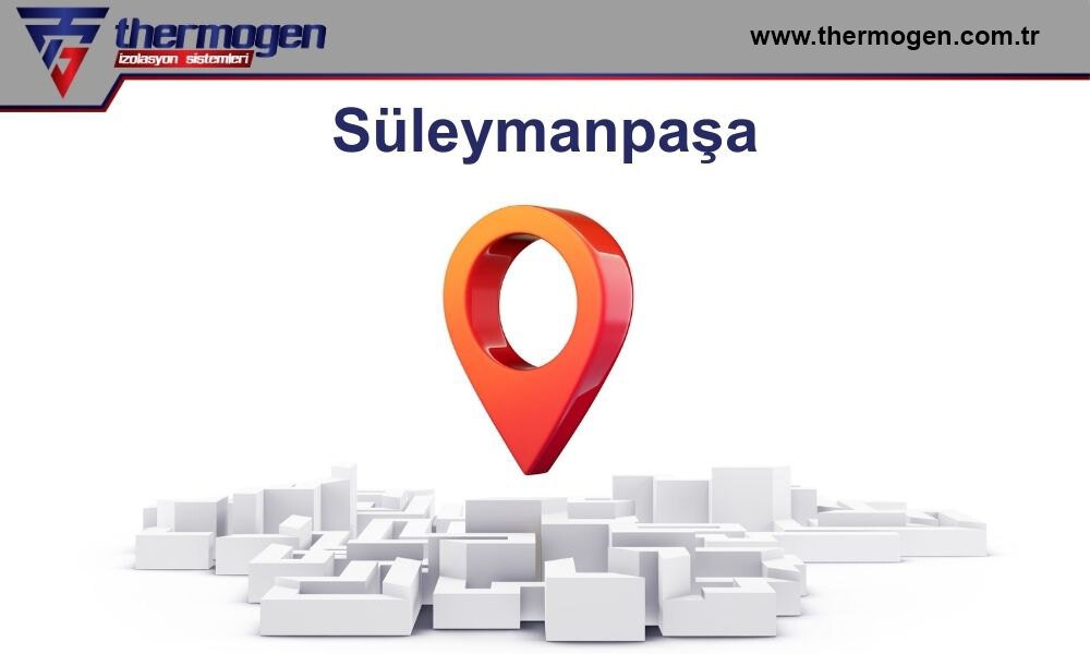 İzolasyon Süleymanpaşa